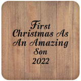First Christmas As An Amazing Son 2022 - Drink Coaster C
