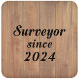 Surveyor Since 2024 - Drink Coaster C