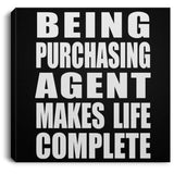 Being Purchasing Agent Makes Life Complete - Canvas Square