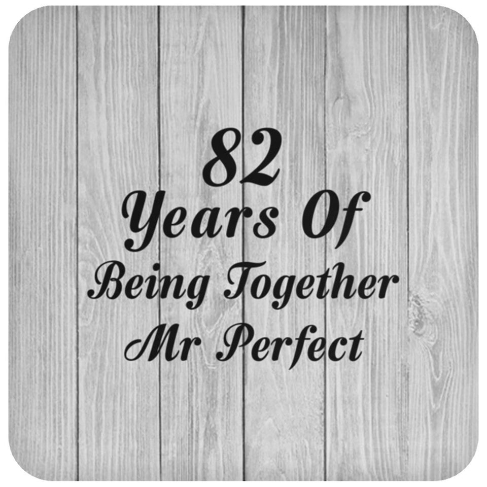 82nd Anniversary 82 Years Of Being Mr Perfect - Drink Coaster F