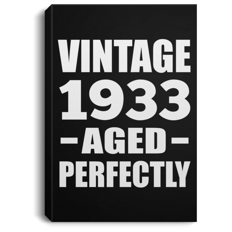 91st Birthday Vintage 1933 Aged Perfectly - Canvas Portrait