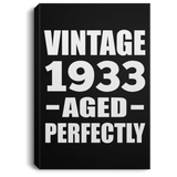 91st Birthday Vintage 1933 Aged Perfectly - Canvas Portrait
