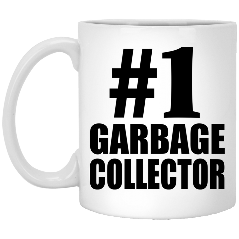 Number One #1 Garbage Collector - 11 Oz Coffee Mug