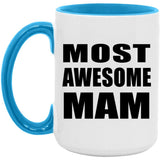 Most Awesome Mam - 15oz Accent Mug Blue