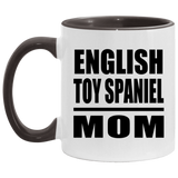 English Toy Spaniel Mom - 11oz Accent Mug Black