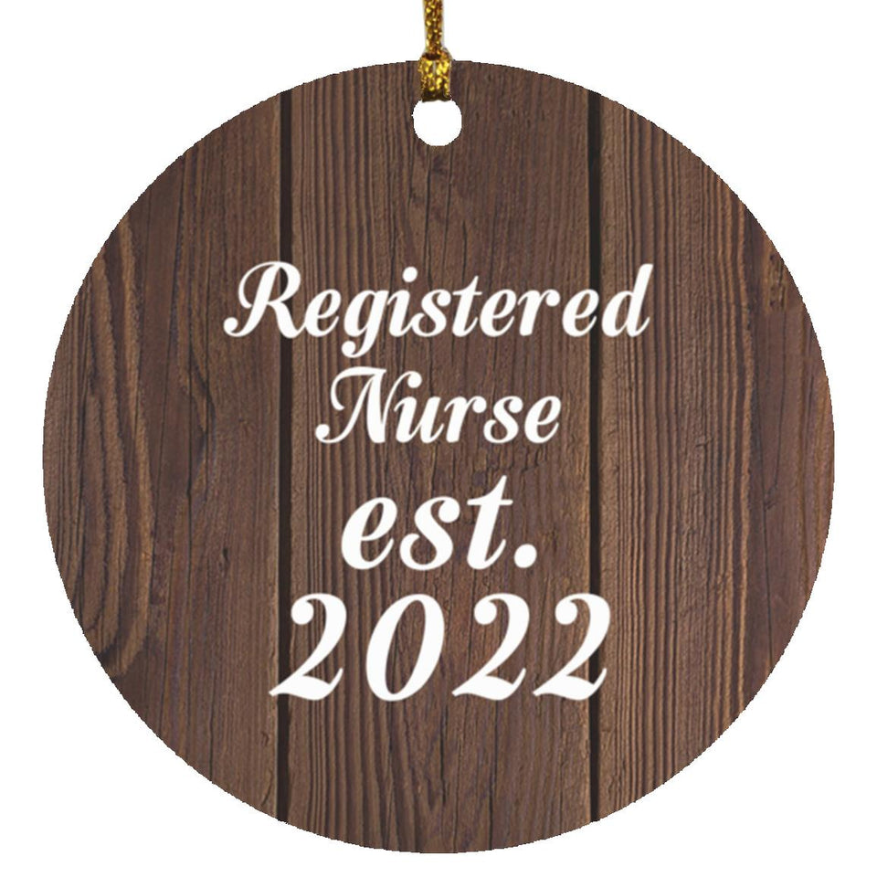 Registered Nurse Established Est. 2022 - Circle Ornament D