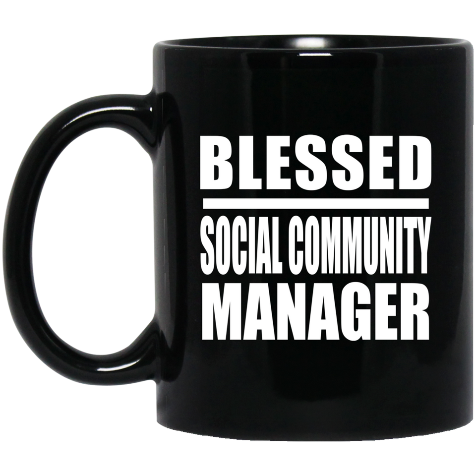 Blessed Social Community Manager - 11oz Coffee Mug Black