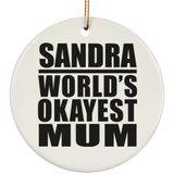 Sandra World's Okayest Mum - Circle Ornament