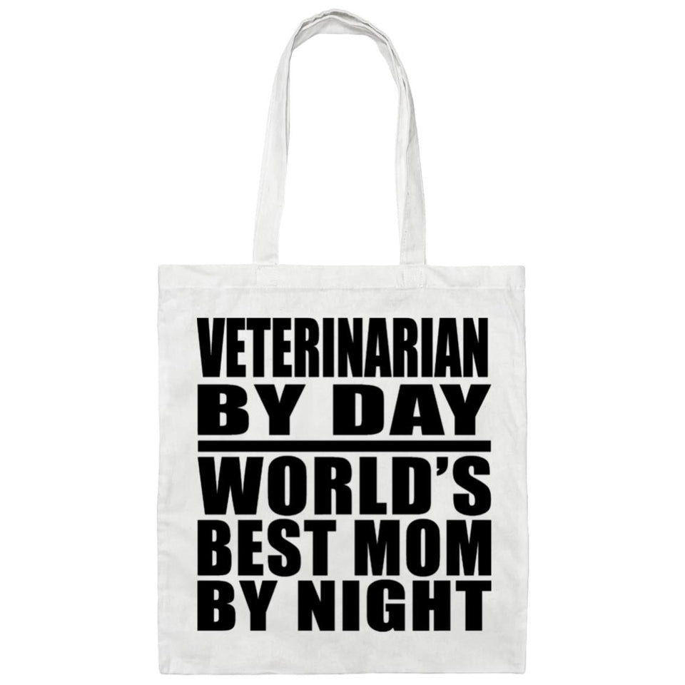 Veterinarian By Day World's Best Mom By Night - Tote Bag White