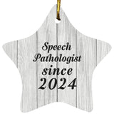 Speech Pathologist Since 2024 - Star Ornament F