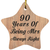 90th Anniversary 90 Years Of Being Mrs Always Right - Star Ornament C