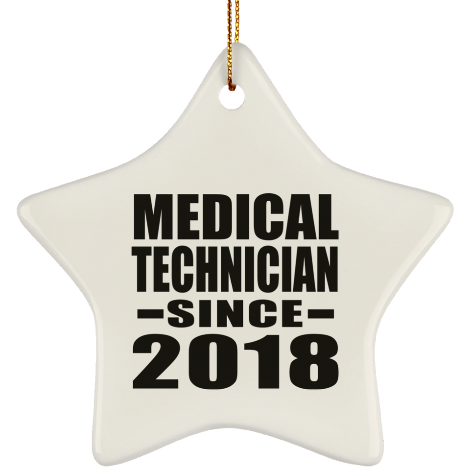 Medical Technician Since 2018 - Star Ornament