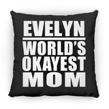 Evelyn World's Okayest Mom - Throw Pillow Black