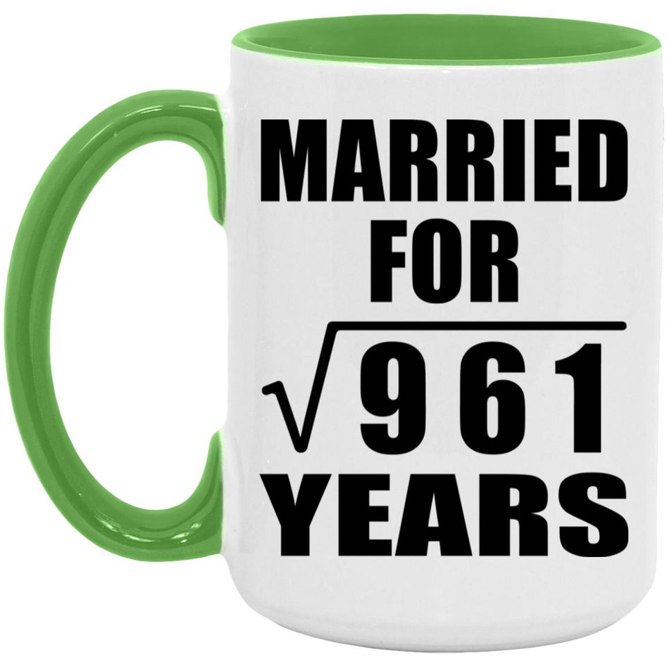31st Anniversary Married For Square Root of 961 Years - 15oz Accent Mug Green