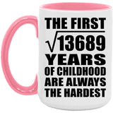 117th Birthday Square Root of 13689 Years of Childhood - 15oz Accent Mug Pink