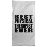 Best Physical Therapist Ever - Hand Towel