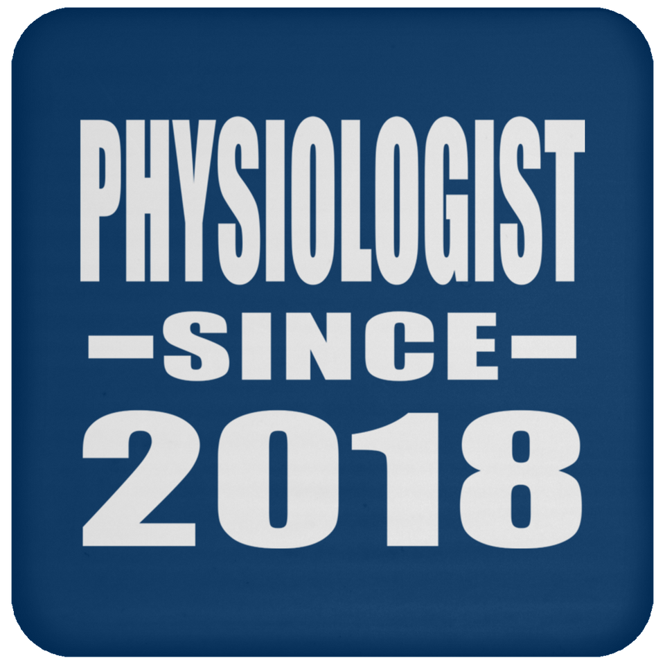 Physiologist Since 2018 - Drink Coaster
