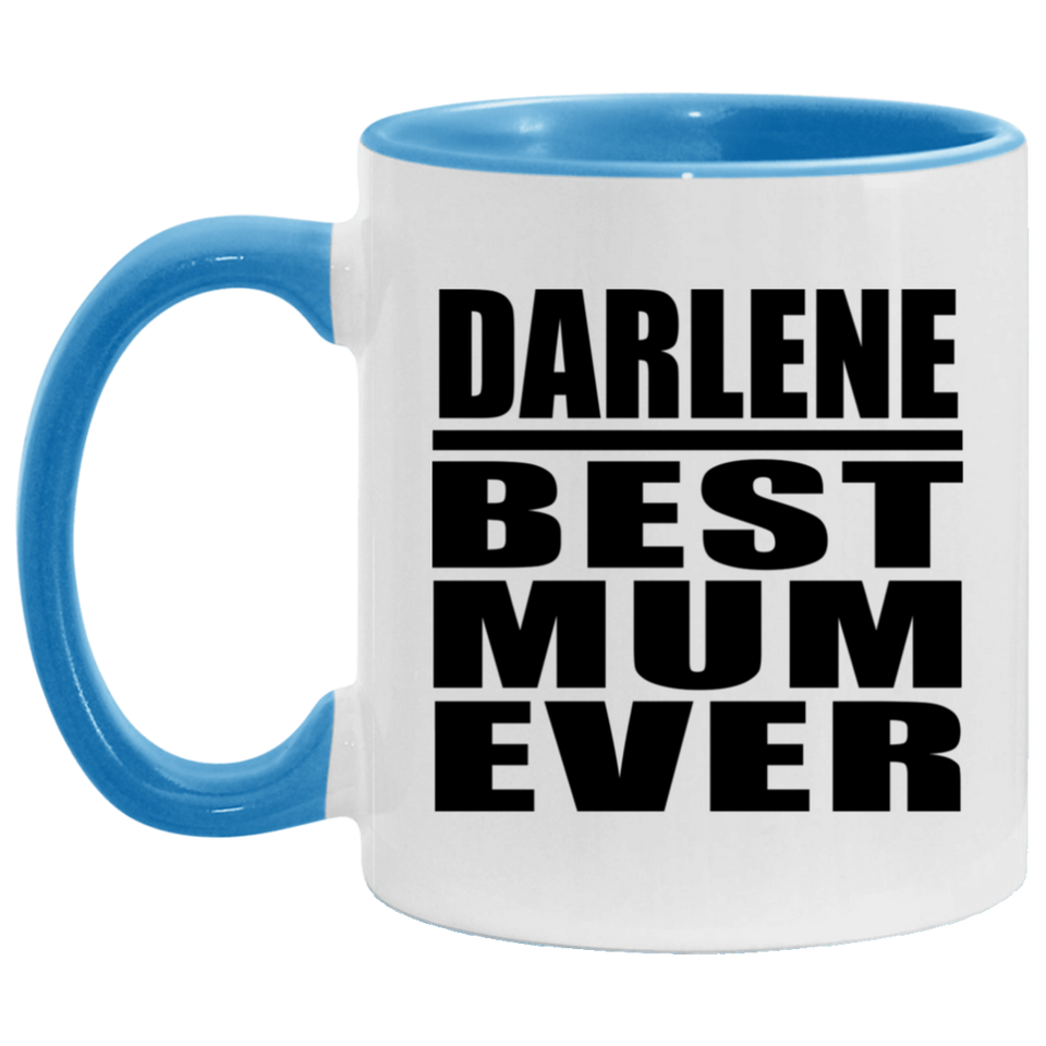 Darlene Best Mum Ever - 11oz Accent Mug Blue
