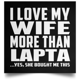 I Love My Wife More Than Lapta - Poster Square