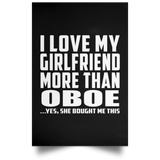 I Love My Girlfriend More Than Oboe - Poster Portrait