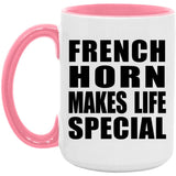 French Horn Makes Life Special - 15oz Accent Mug Pink