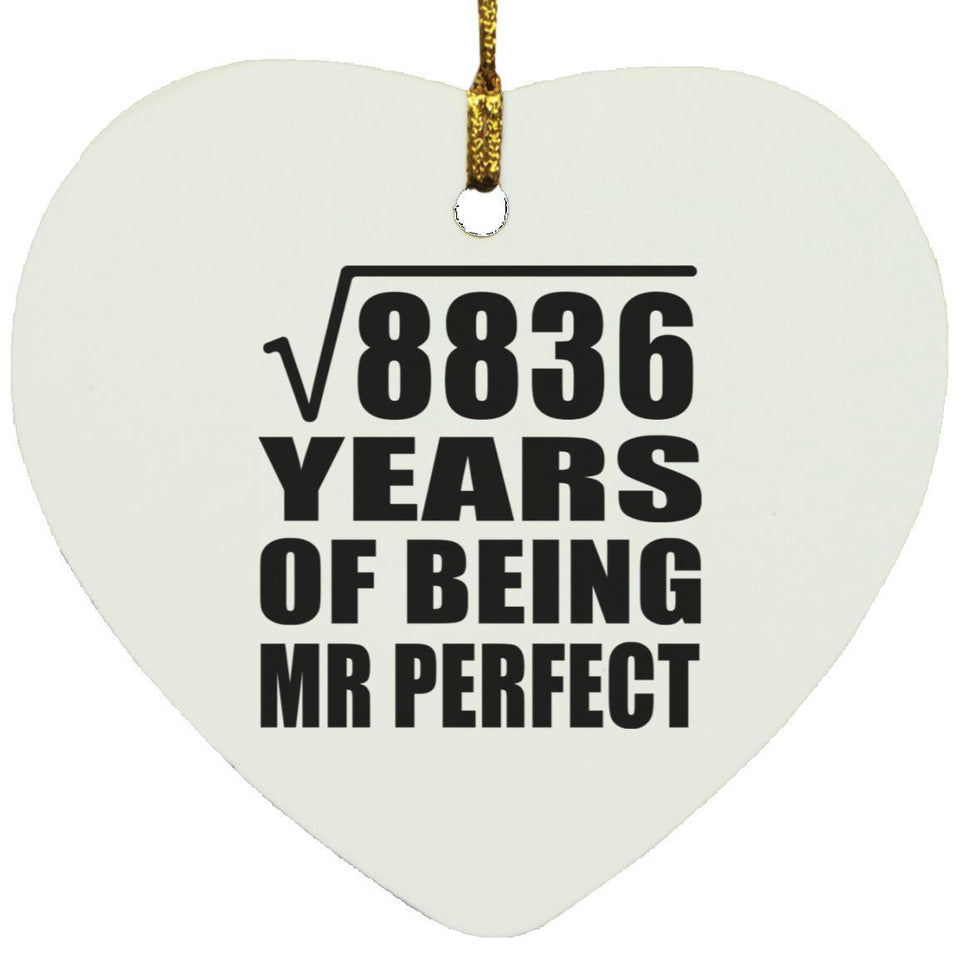 94th Anniversary Square Root of 8836 Years of Mr Perfect - Heart Ornament
