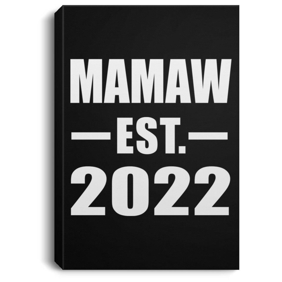 Mamaw Established EST. 2022 - Canvas Portrait