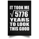 76th Birthday Took Square Root of 5776 Years To Look Good - Poster Portrait