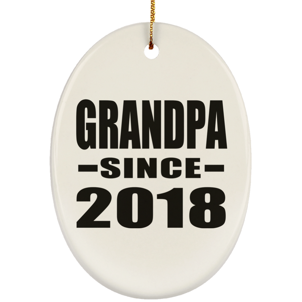 Grandpa Since 2018 - Oval Ornament