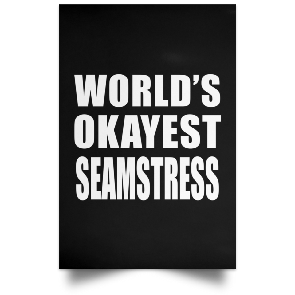 World's Okayest Seamstress - Poster Portrait