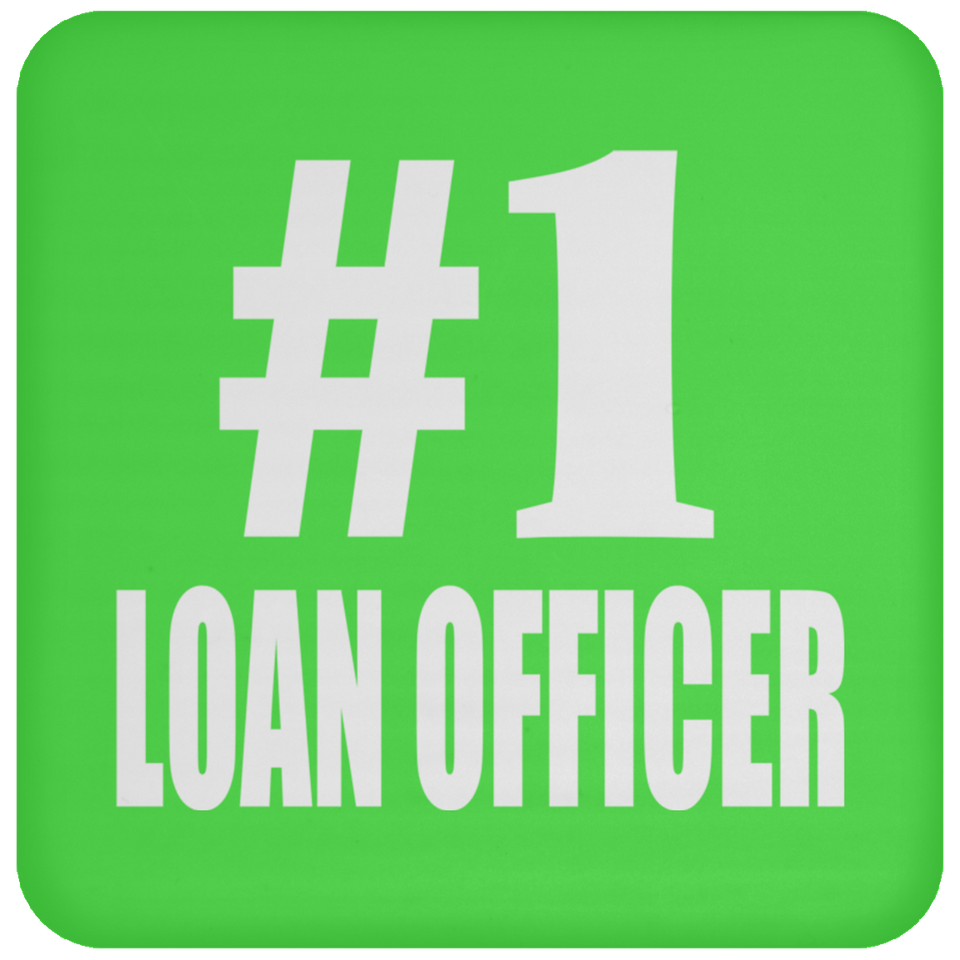 Number One #1 Loan Officer - Drink Coaster