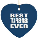Best Tax Preparer Ever - Heart Ornament