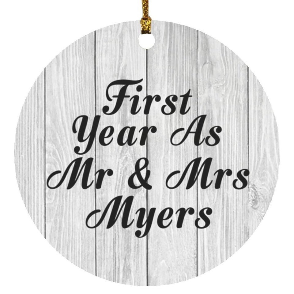 First Year As Mr & Mrs Myers - Circle Ornament F
