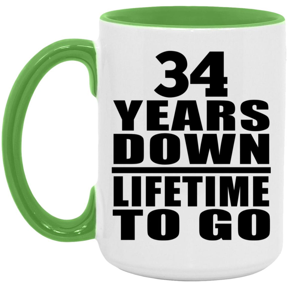 34th Anniversary 34 Years Down Lifetime To Go - 15oz Accent Mug Green