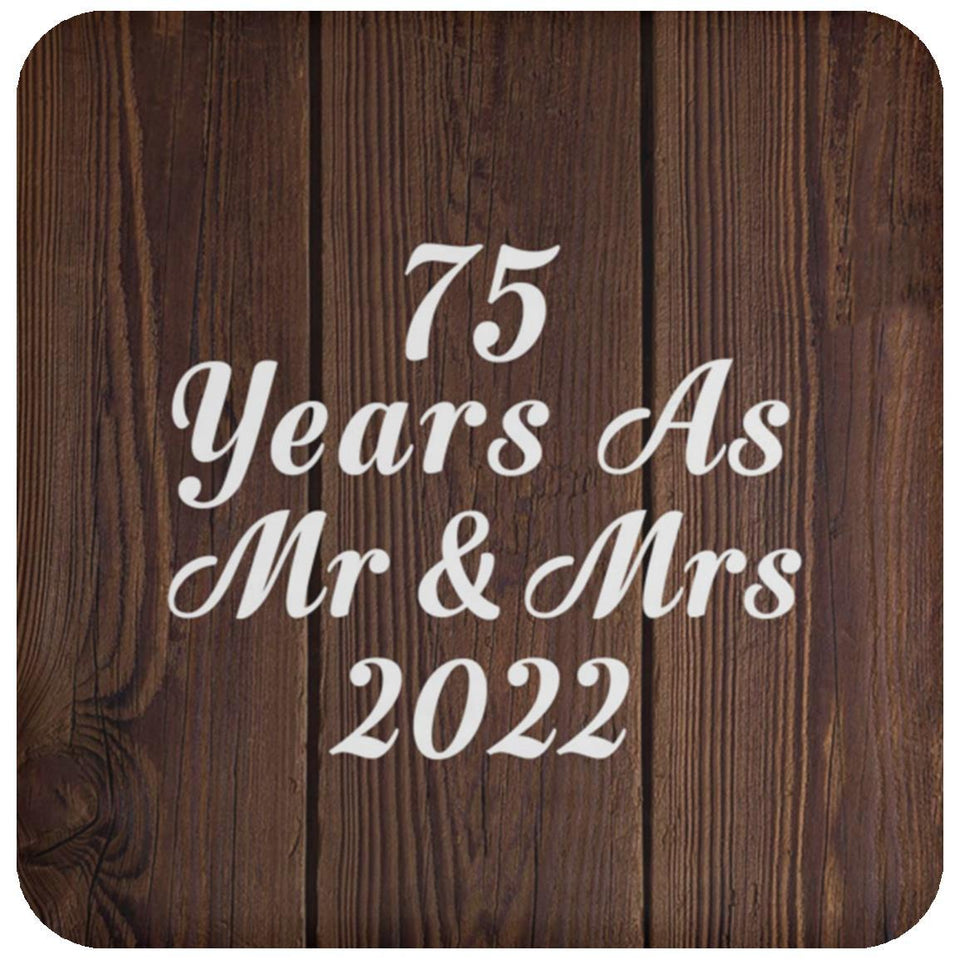 75th Anniversary 75 Years As Mr & Mrs 2022 - Drink Coaster D