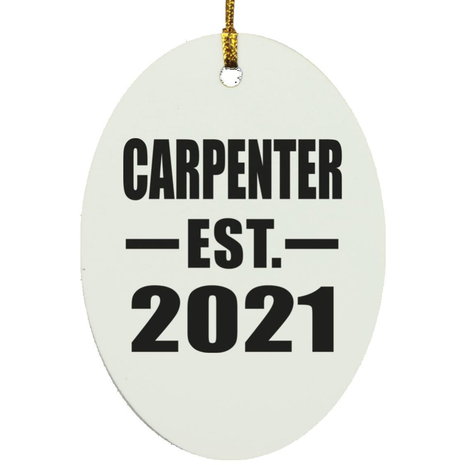 Carpenter Established EST. 2021 - Oval Ornament