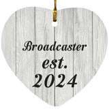 Broadcaster Established Est. 2024 - Heart Ornament F