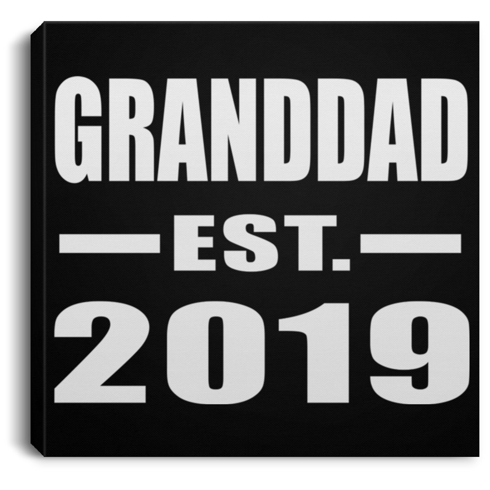 Granddad Established EST. 2019 - Canvas Square