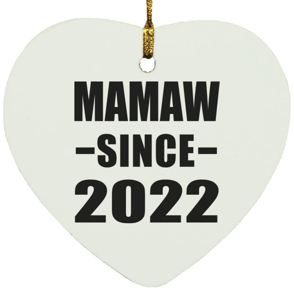 Mamaw Since 2022 - Heart Ornament