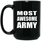 Most Awesome Army - 15 Oz Coffee Mug Black