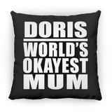 Doris World's Okayest Mum - Throw Pillow Black