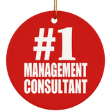 Number One #1 Management Consultant - Circle Ornament