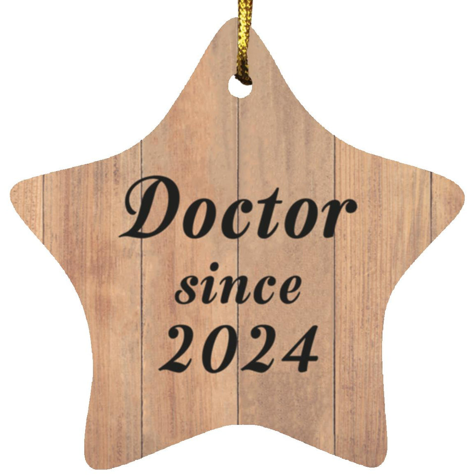 Doctor Since 2024 - Star Ornament C