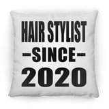Hair Stylist Since 2020 - Throw Pillow