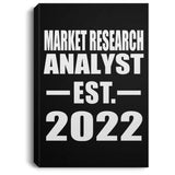 Market Research Analyst Established EST. 2022 - Canvas Portrait