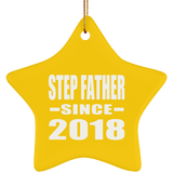 Step Father Since 2018 - Star Ornament