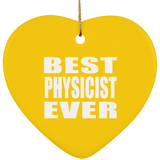 Best Physicist Ever - Heart Ornament