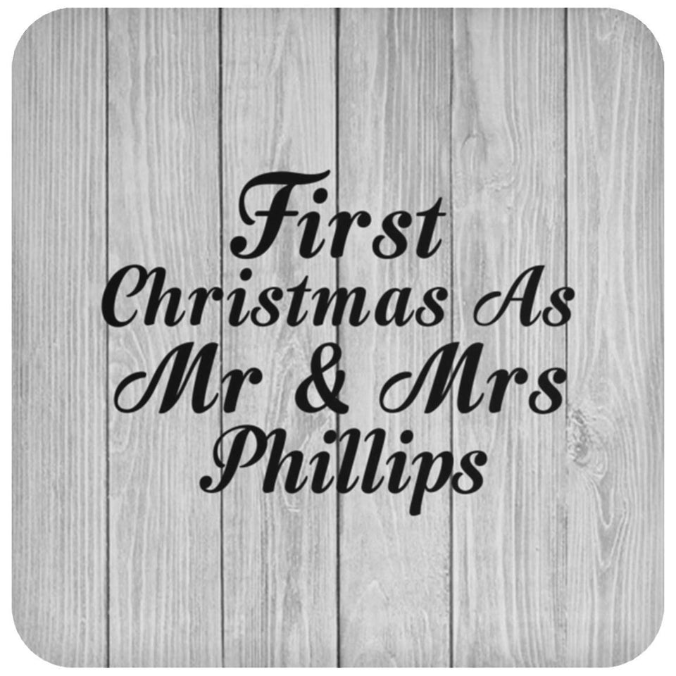 First Christmas As Mr & Mrs Phillips - Drink Coaster F