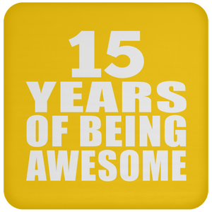 15th Birthday 15 Years Of Being Awesome - Drink Coaster