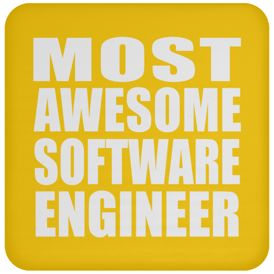 Most Awesome Software Engineer - Drink Coaster